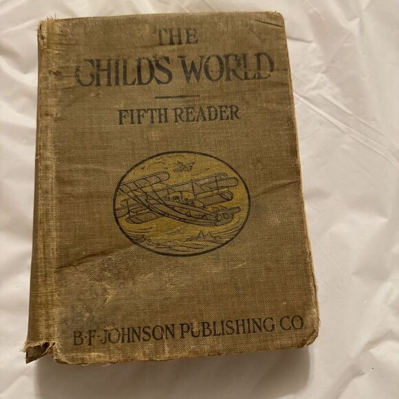 The Child's World Fifth Reader, by W K Tate 1917 - Picture 1 of 7